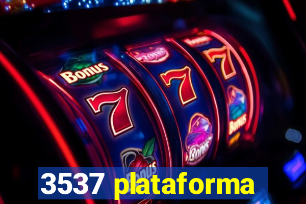 3537 plataforma